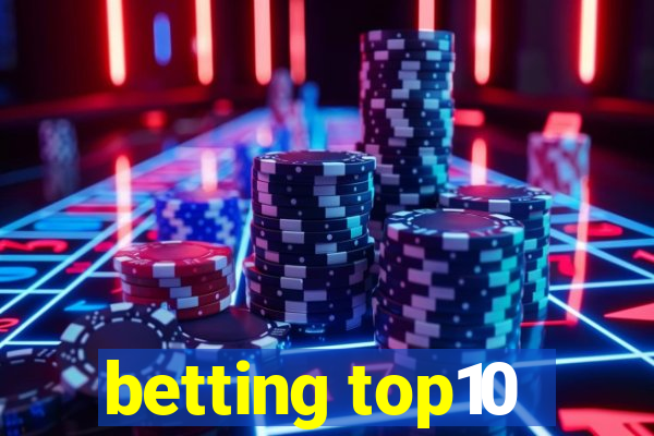 betting top10