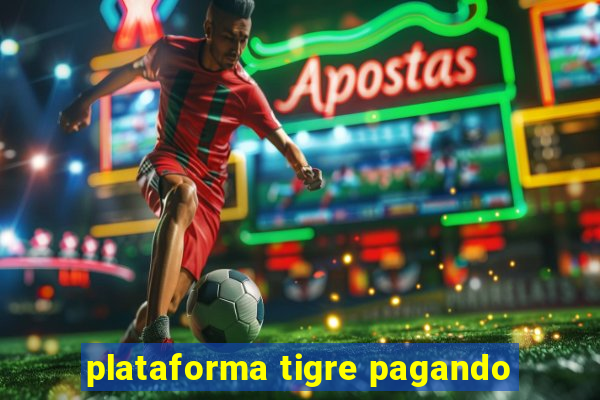 plataforma tigre pagando