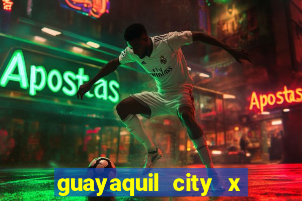 guayaquil city x san antonio