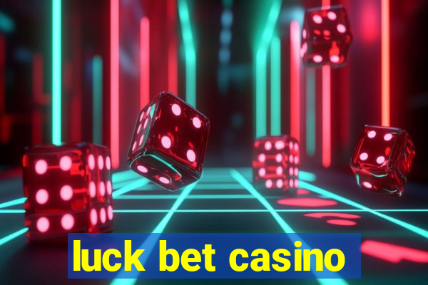 luck bet casino