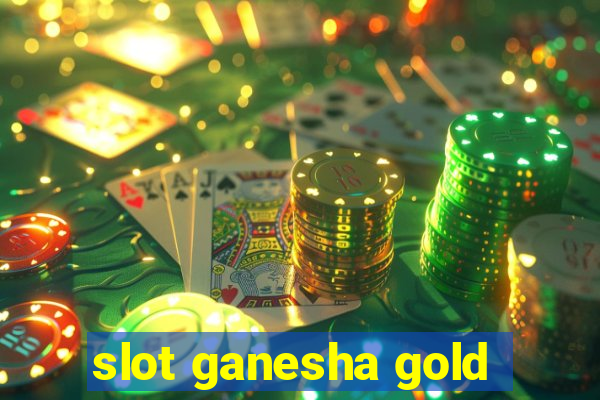 slot ganesha gold