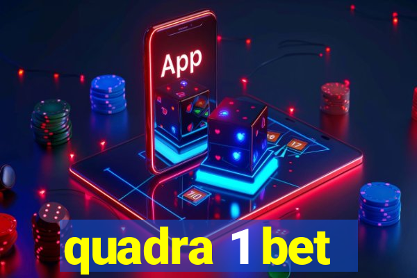 quadra 1 bet