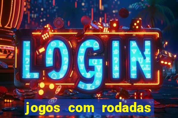 jogos com rodadas gratis betano