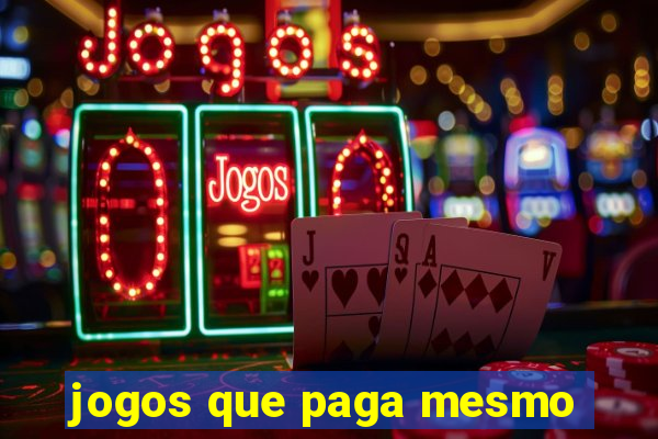 jogos que paga mesmo