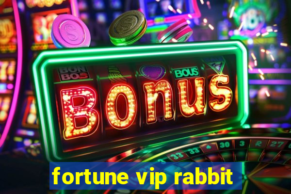 fortune vip rabbit