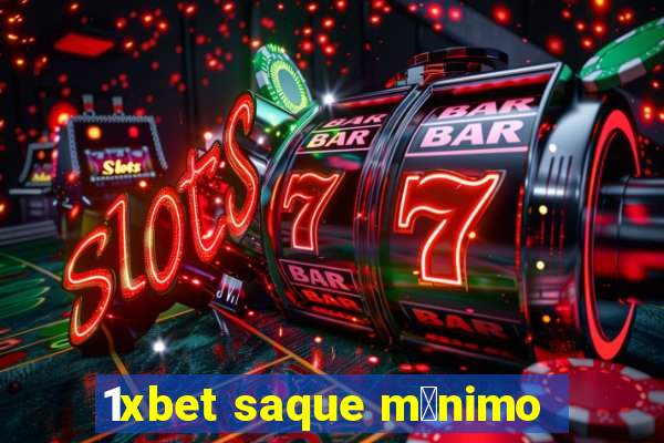 1xbet saque m铆nimo