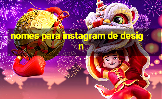 nomes para instagram de design