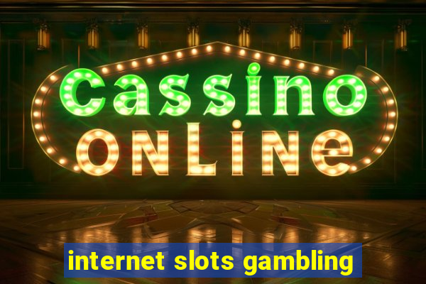 internet slots gambling