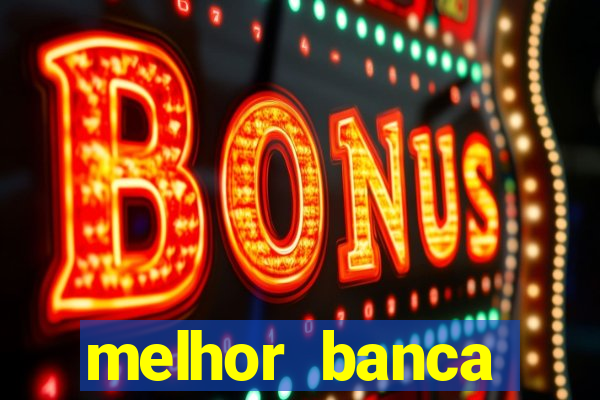 melhor banca fortune tiger