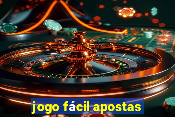 jogo fácil apostas