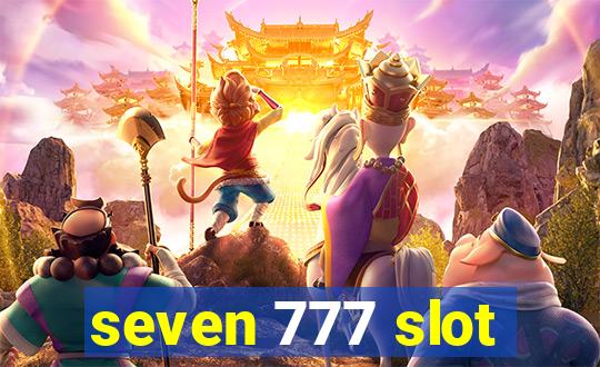 seven 777 slot