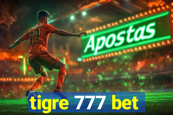 tigre 777 bet