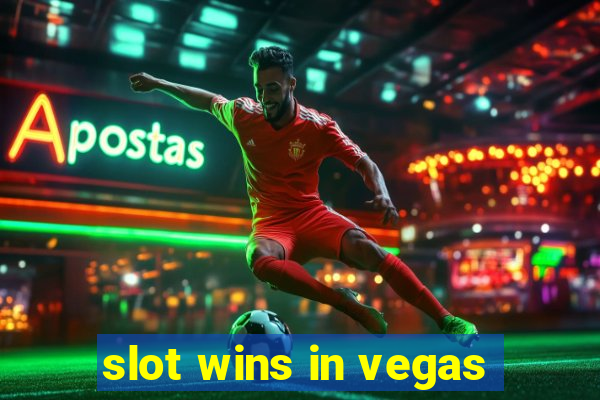 slot wins in vegas