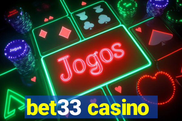 bet33 casino