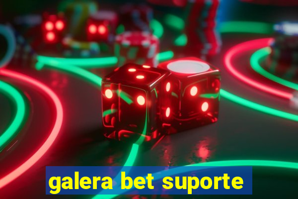 galera bet suporte