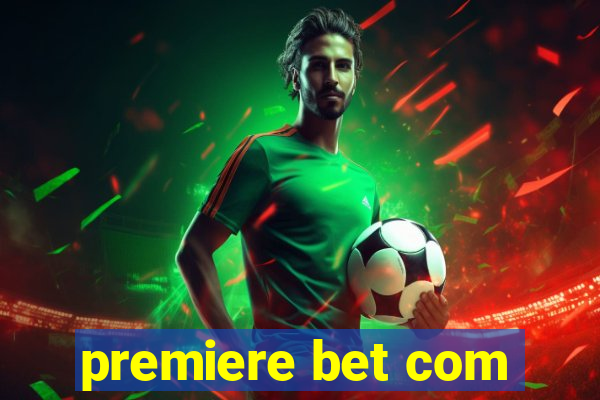 premiere bet com