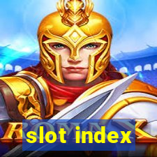 slot index