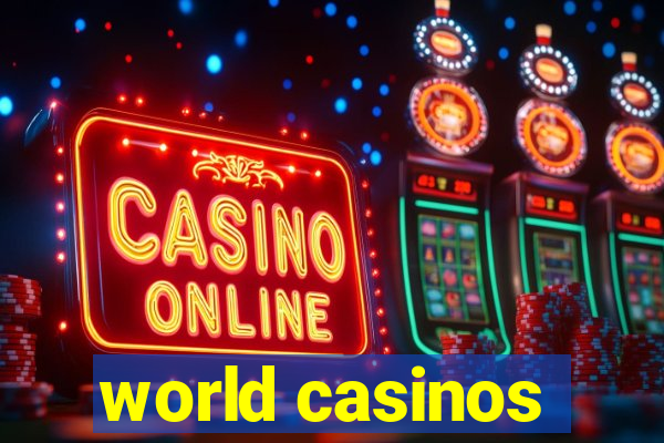 world casinos