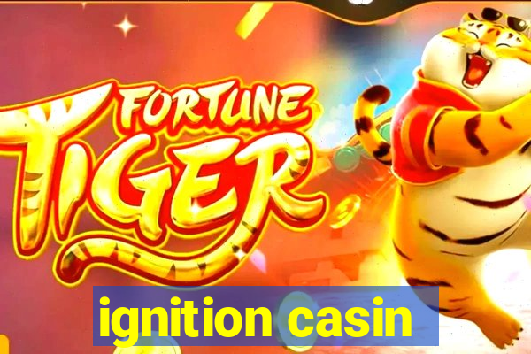 ignition casin