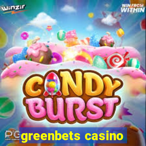 greenbets casino