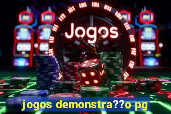 jogos demonstra??o pg