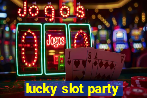 lucky slot party