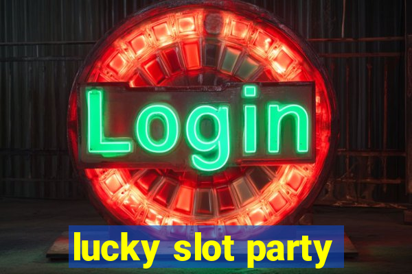 lucky slot party