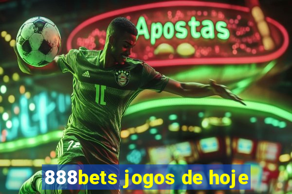 888bets jogos de hoje