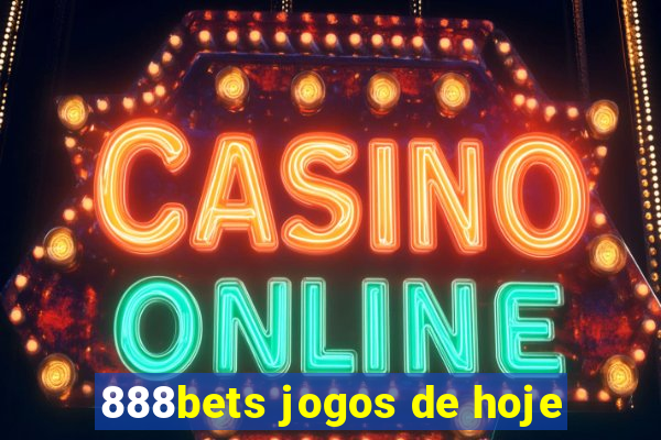 888bets jogos de hoje