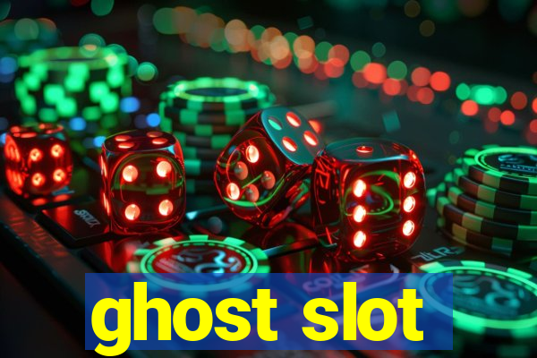 ghost slot