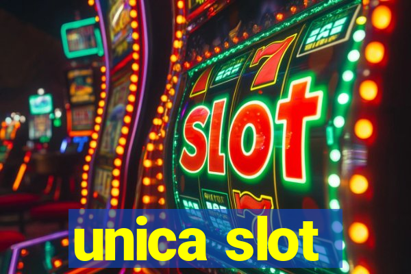 unica slot