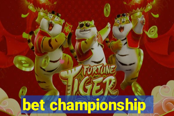 bet championship