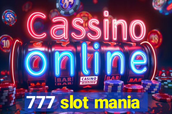 777 slot mania