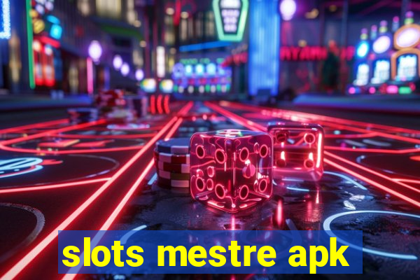 slots mestre apk