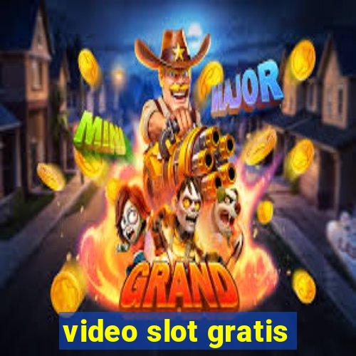 video slot gratis