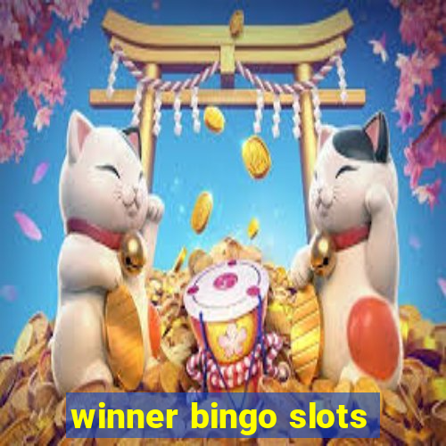 winner bingo slots