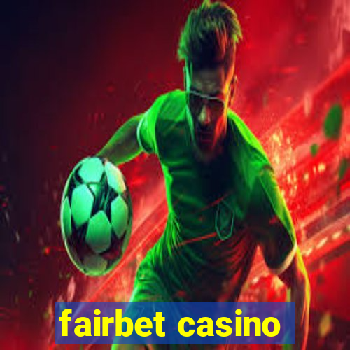 fairbet casino