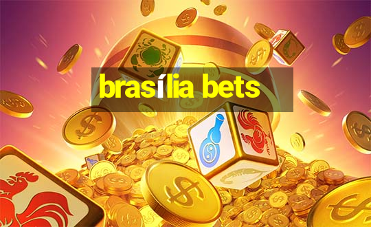 brasília bets