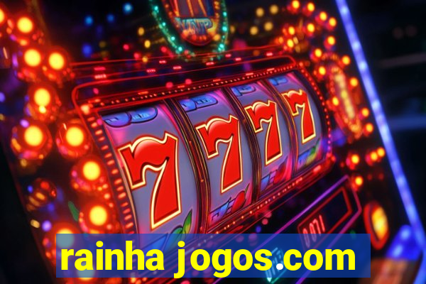 rainha jogos.com