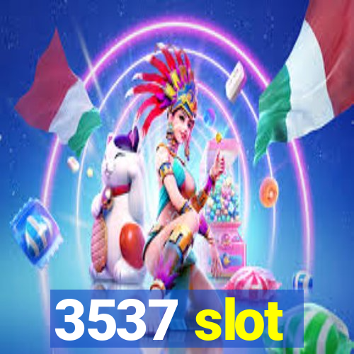 3537 slot