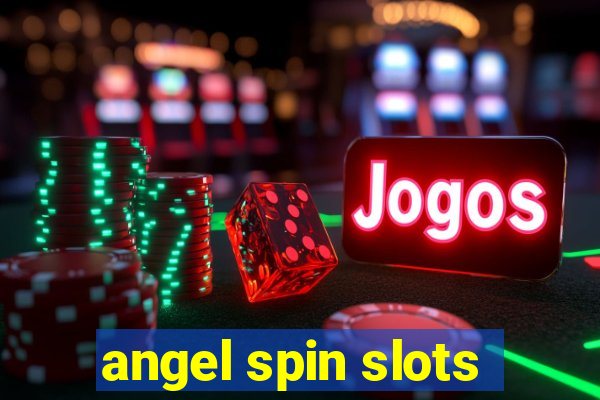 angel spin slots