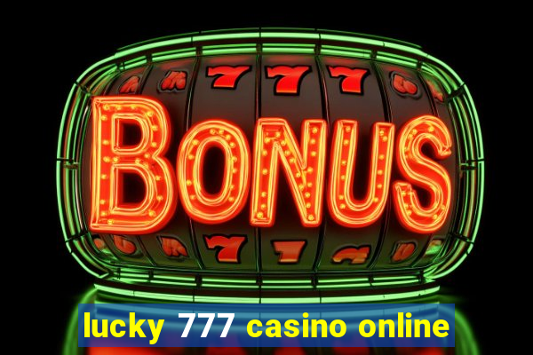 lucky 777 casino online