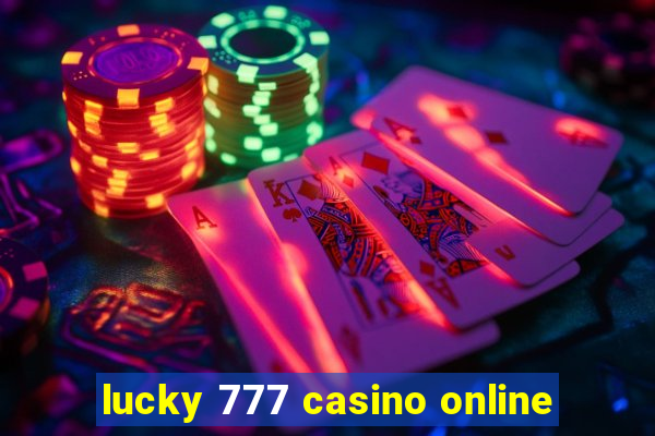 lucky 777 casino online