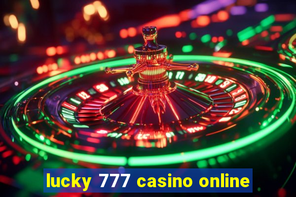 lucky 777 casino online