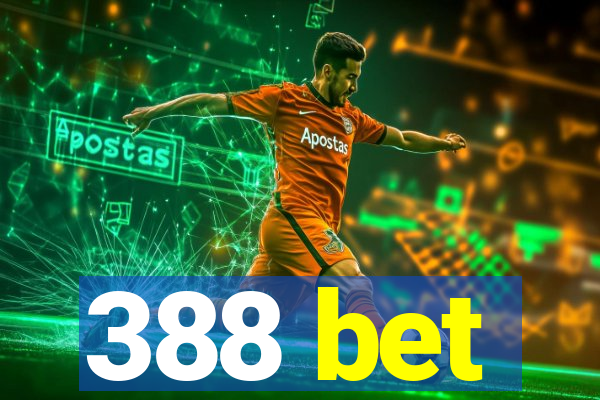 388 bet