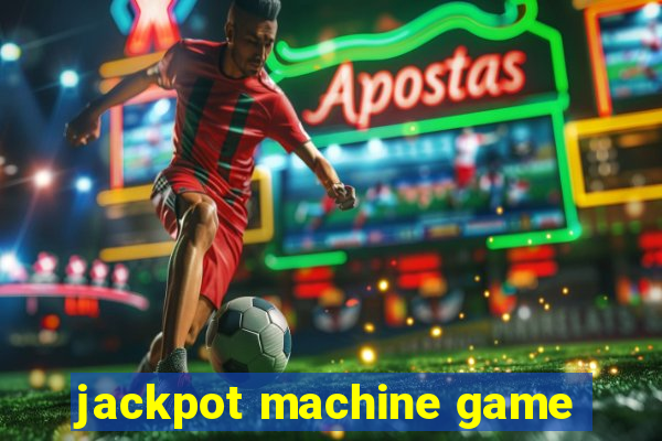 jackpot machine game