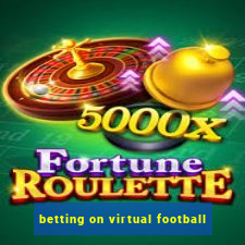 betting on virtual football