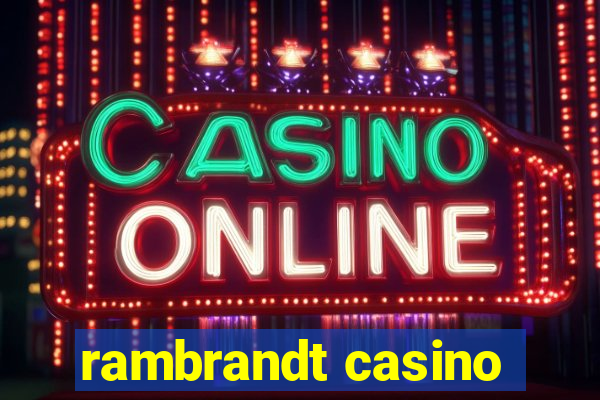 rambrandt casino