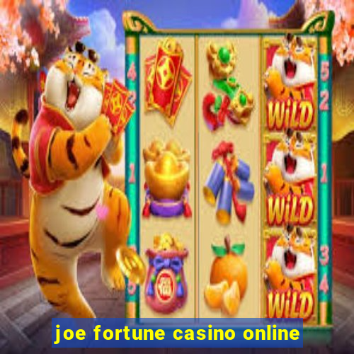 joe fortune casino online