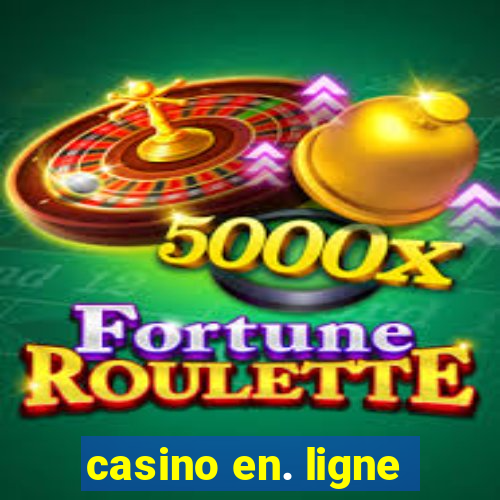 casino en. ligne